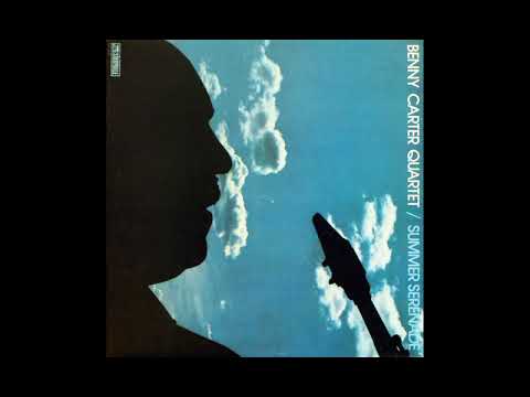 Benny Carter Quartet — Summer Serenade