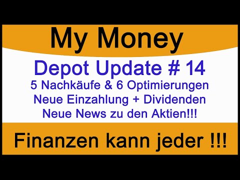 Depot Update # 14 - Mein Depot mit 5 Nachkäufen, 6 Optimierungen + Einzahlung & 2 Dividenden
