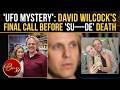 David Wilcock's FINAL 72 Hours Deepen Death Mystery As Friend Reveals Last Call With UFO Researcher