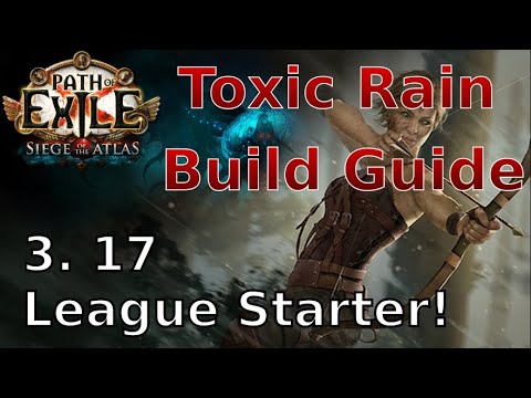 [PoE 3.17] Toxic Rain Raider/Pathfinder/Deadeye league start guide!