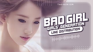 BAD GIRL - Girls’ Generation (少女時代) | Line Distribution