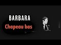 Barbara - Chapeau bas (Audio officiel)