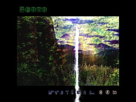 Mystical Sun - 26000 [FULL ALBUM]