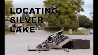 Locating Silver Lake | Official Trailer [HD]