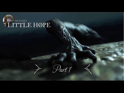 Dark Pictures Little Hope Walkthrough: Part 1