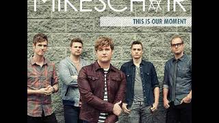 This Is Our Moment - MIKESCHAIR