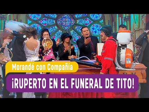 ¡Ruperto interrumpe el funeral de Tito! - Morandé con Compañía 2019