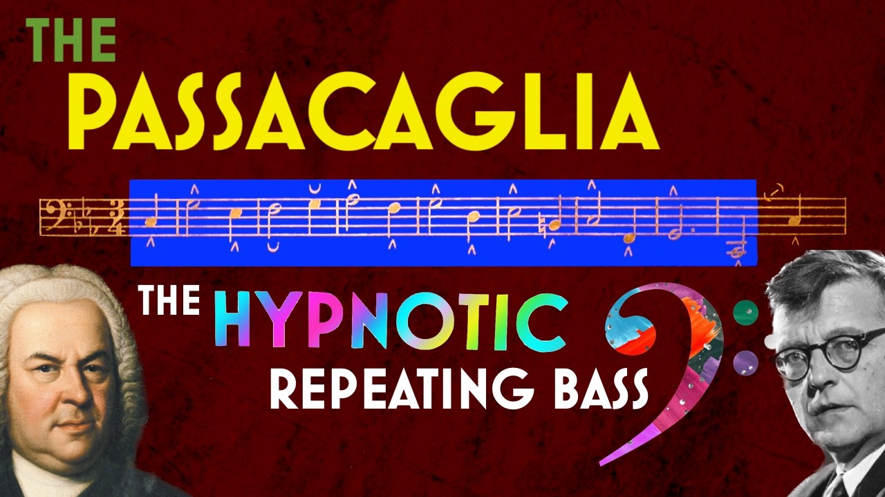Understanding Form: The Passacaglia