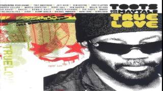 Toots and the Maytals - Love Gonna Walk Out On Me With Ben Harper