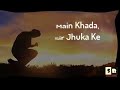 Dar Pe Tere Aake Main Khada Sir Jhuka Ke Most Beautiful Prayer Song Of God With Full Lyrics