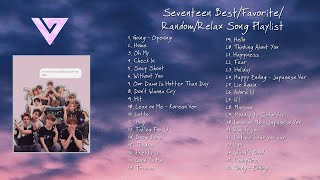 Seventeen Best/Favorite/Random/Relax Song Playlist Seventeen Best/Favorite/Random/Relax Song Playlist