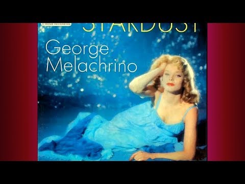 George Melachrino - Stardust (1958)