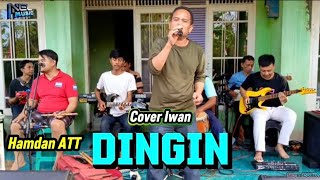 Download lagu DINGIN - Hamdan ATT | Cover Iwan Nel Music Project (Dangdut Lawas Penuh Kenangan) mp3