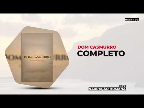 DOM CASMURRO - MACHADO DE ASSIS (AUDIOBOOK COMPLETO) #audiobook