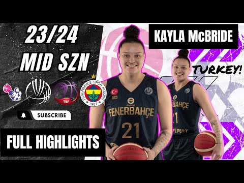 Kayla McBride  Highlights 2023/24 || Turkey BSKL & Women Euroleague || Fenerbahce Safiport