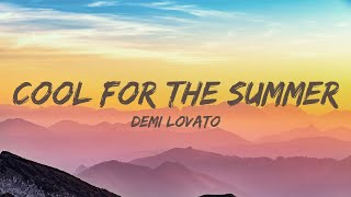 Demi Lovato - Cool for the Summer (Lyrics)| Drake, Selena Gomez...