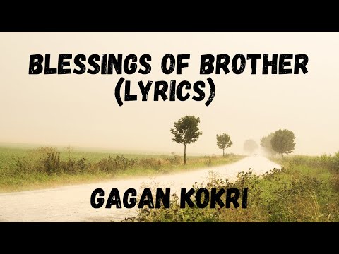 Blessings Of Brother - Gagan Kokri (LYRICS) | Joban Cheema | New Punjabi Song 2021 | Saga Music