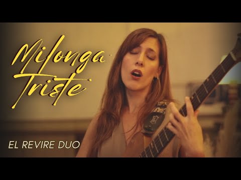 MILONGA TRISTE - El Revire Duo - (Trilogia Tanguera Cap. 2)