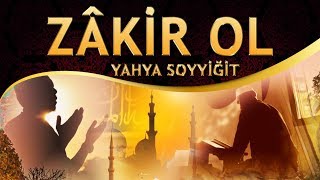 Bir Huzur İlahisi - HAKKA GEL YAR OL, ZÂKİR OL ZÂKİR - Yahya Soyyiğit