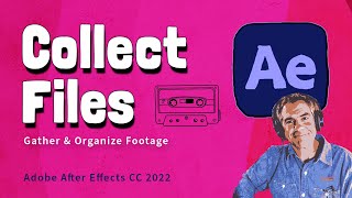 After Effects: How To Collect Files
