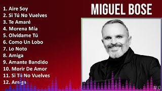 Miguel Bose 2024 MIX Las Mejores Canciones - Aire Soy, Si Tú No Vuelves, Te Amaré, Morena Mía