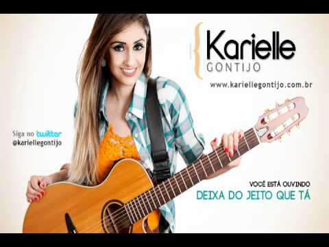 Deixa do jeito que tá - Karielle Gontijo