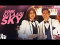 Pink Gulaabi Sky The Sky Is Pink Priyanka Chopra Jonas Farhan Akhtar Pritam Shashwat Jonita