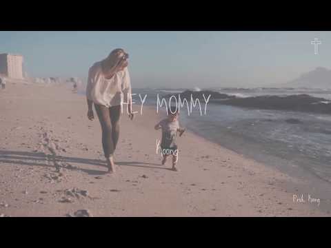 Koong - Hey Mommy (Prod. Koong)