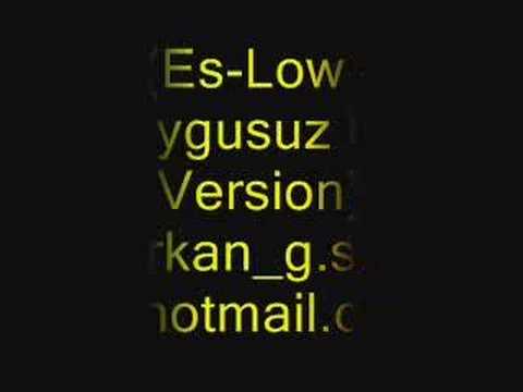 Es-Low - Duygusuz Full Version & serkan