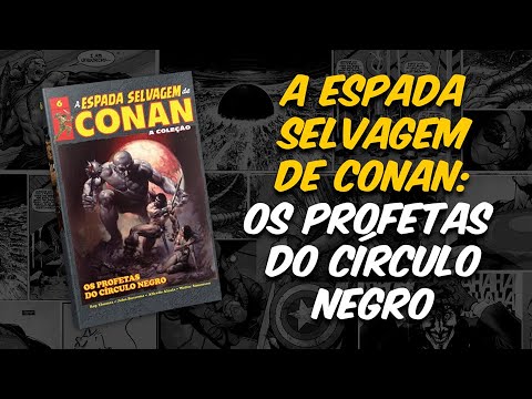 A ESPADA SELVAGEM DE CONAN: O 6º Volume da Coleção