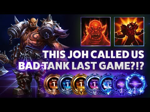 Garrosh Taunt - THIS JOH CALLED US BAD TANK LAST GAME?!? - Hardstuck Bronze 5 Adventures 2022