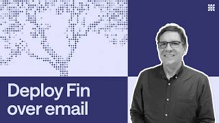 Deploy Fin over email