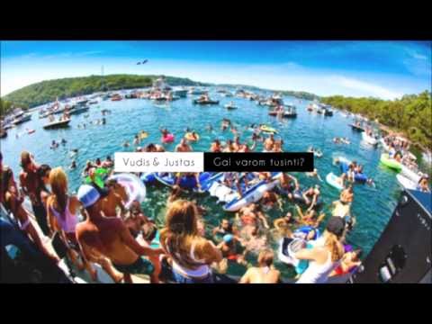 Vudis ir Justas - Gal varom tūsinti ♛