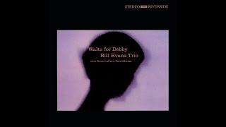 Waltz for Debby - Bill Evans Trio