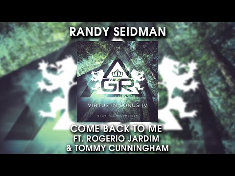 Randy Seidman - Come Back To Me ft. Rogerio Jardim & Tommy Cunningham