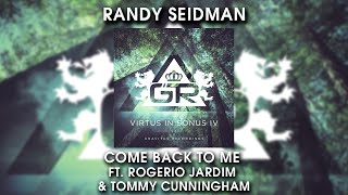 Randy Seidman - Come Back To Me ft. Rogerio Jardim & Tommy Cunningham