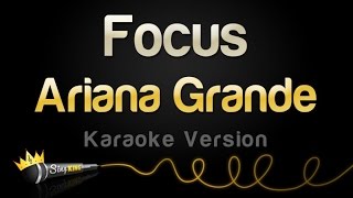 Ariana Grande - Focus (Karaoke Version)