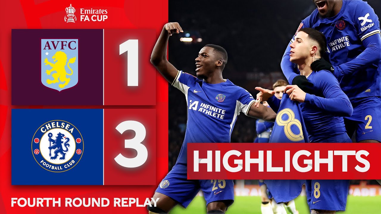 Aston Villa 1-3 Chelsea - FA Cup