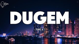 Download lagu Dugem – TIPE-X (Lirik) 🎵 Lagu Ska Indonesia mp3