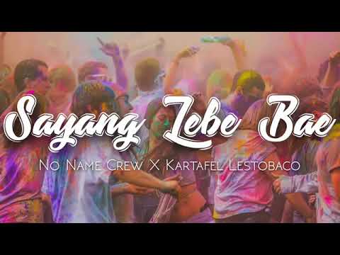 Lagu Acara Merauke Kartafel Lestobaco   Sayang Lebe Bae ft  No Name Crew