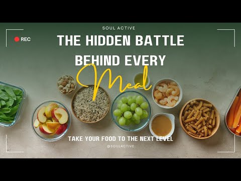 The Hidden Battle Behind Every Meal: This Will Change How You Eat