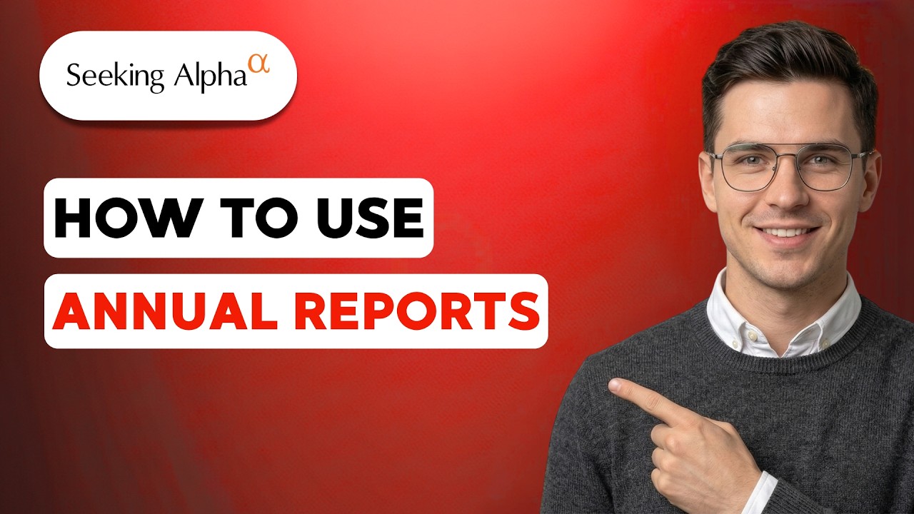 How to use Seeking Alpha Annual Reports [2026 Full Guide]