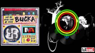 Lady Bee & Noise Cans - Bucka feat. Mr Vegas (B-Retta & MAnt RMX)