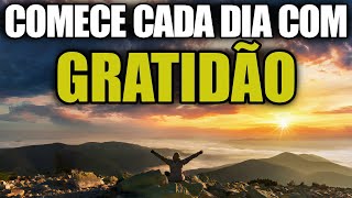 COMECE CADA DIA COM GRATIDÃO A DEUS | ORAÇÃO DA MANHÃ