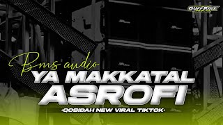 Download lagu DJ QOSIDAH || YA MAKKATAL ASROFI VIRAL TIKTOK LATEST !! mp3