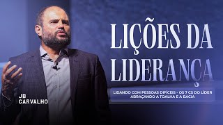 Lições da Liderança - Lidando com pessoas difíceis - Abraçando a Toalha e a Bacia  | JB Carvalho