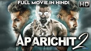 Aparichit 2 Full HD Movie in Hindi