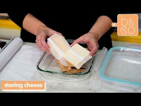 How To: Storing Cheese