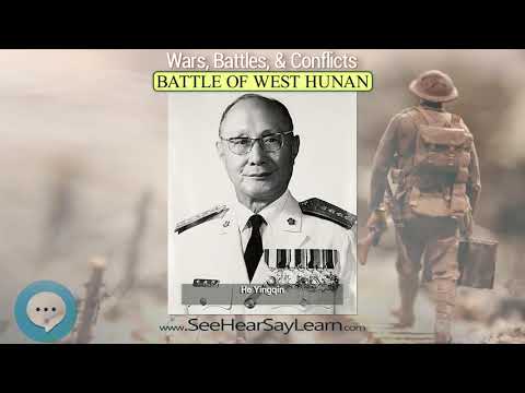 Battle of West Hunan  💣💥😎 Wars Battles Conflicts 😎💥💣