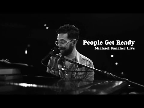 People Get Ready (Cover) || Michael Sanchez || Live